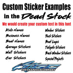 Custom Stickers Dead Stock